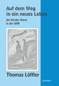 Cover: Auf dem Weg in ein neues Leben - Engelsdorfer Verlag