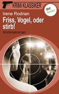 Cover: Krimi-Klassiker - Band 18: Friss, Vogel, oder stirb - dotbooks