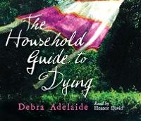 Enlarge image Cover: The Household Guide to Dying - HarperCollins