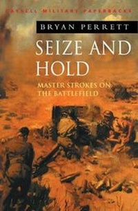 Enlarge image Cover: Seize and Hold - Cassell Military