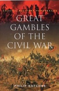 Cover: Great Gambles of the Civil War - Cassell Military