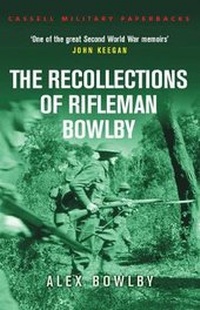 Enlarge image Cover: The Recollections of Rifleman Bowlby - Cassell Military