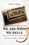 Cover: We Are What We Drink - University of Illinois Press