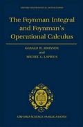 Cover: The Feynman Integral and Feynman's Operational Calculus - Oxford University Press