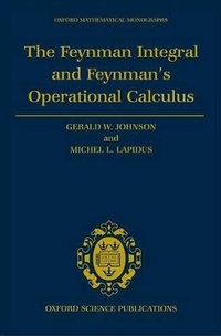 Enlarge image Cover: The Feynman Integral and Feynman's Operational Calculus - Oxford University Press