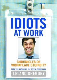 Enlarge image Cover: Idiots at Work - Andrews McMeel Publishing, LLC