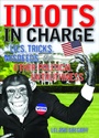 Cover: Idiots in Charge - Andrews McMeel Publishing, LLC
