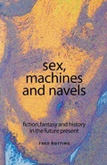 Cover: Sex, Machines and Navels - Manchester University Press