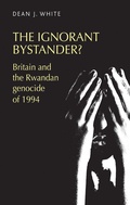 Cover: The Ignorant Bystander? - Manchester University Press