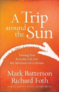 Enlarge image Cover: A Trip around the Sun - Baker Academic, Div of Baker Publishing Group