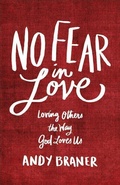 Cover: No Fear in Love - Baker Academic, Div of Baker Publishing Group