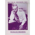 Bild: Milton H.Erickson in His Own Voice: Problem Drinkers - Triangle Press,U.S.
