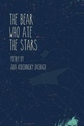Cover: The Bear Who Ate the Stars - Split Lip Press