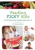 Cover: Feeding Picky Kids - Whole Happiness Publishing