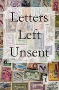 Cover: Letters Left Unsent - Evil Genius Publishing, LLC