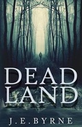 Cover: Dead Land - Take Two Publishing