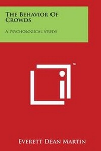 Enlarge image Cover: The Behavior Of Crowds - Literary Licensing, LLC