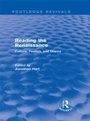 Cover: Reading the Renaissance (Routledge Revivals) - Routledge