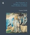 Cover: The Fantastic in Religious Narrative from Exodus to Elisha - Routledge