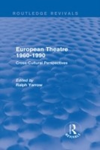 Enlarge image Cover: European Theatre 1960-1990 (Routledge Revivals) - Routledge