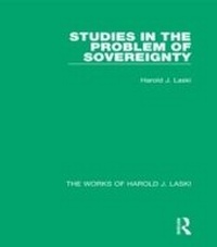 Abbildung von: Studies in the Problem of Sovereignty (Works of Harold J. Laski) - Routledge