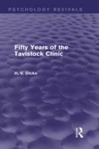 Bild vergrößern Bild: Fifty Years of the Tavistock Clinic (Psychology Revivals) - Routledge