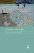 Cover: Comparatizing Taiwan - Routledge