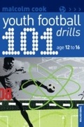 Cover: 101 Youth Football Drills - Bloomsbury Sport