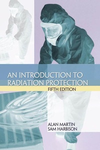Enlarge image Cover: An Introduction to Radiation Protection, Fifth edition - Hodder Arnold