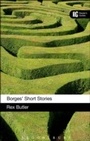 Cover: Borges' Short Stories - Bloomsbury Continuum