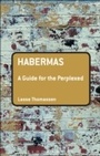 Cover: Habermas: A Guide for the Perplexed - Bloomsbury Continuum