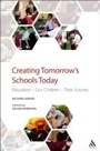 Cover: Creating Tomorrow's Schools Today - Bloomsbury Continuum