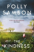 Cover: The Kindness - Bloomsbury Publishing PLC