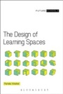 Cover: The Design of Learning Spaces - Bloomsbury Continuum