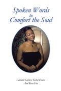 Cover: Spoken Words to Comfort the Soul - Xlibris