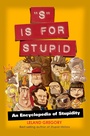 Cover: "S" Is for Stupid - Andrews McMeel Publishing, LLC
