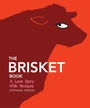 Cover: The Brisket Book - Andrews McMeel Publishing, LLC