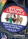 Cover: Stupid Liberals - Andrews McMeel Publishing, LLC
