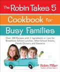 Cover: The Robin Takes 5 Cookbook for Busy Families - Andrews McMeel Publishing, LLC