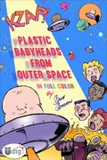 Cover: Plastic Babyheads from Outer Space - Andrews McMeel Publishing, LLC