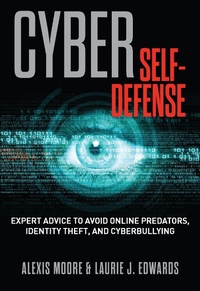 Abbildung von: Cyber Self-Defense - Lyons Press