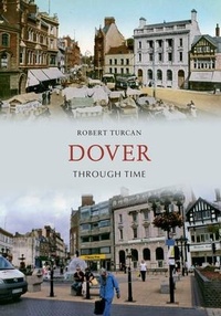 Enlarge image Cover: Dover Through Time - Amberley Publishing
