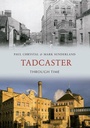 Cover: Tadcaster Through Time - Amberley Publishing