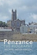 Cover: Penzance The Biography - Amberley Publishing