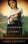 Cover: The Shepherdess of Siena - Lake Union Publishing