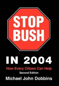Abbildung von: Stop Bush In 2004 - iUniverse