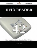 Cover: Rfid Reader 42 Success Secrets - 42 Most Asked Questions on Rfid Reader - What You Need to Know - Emereo Publishing