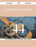 Cover: Colossal squid 44 Success Secrets - 44 Most Asked Questions On Colossal squid - What You Need To Know - Emereo Publishing