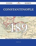 Cover: Constantinople 189 Success Secrets - 189 Most Asked Questions on Constantinople - What You Need to Know - Emereo Publishing