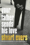 Cover: Your Father Sends His Love - Picador